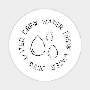 Drink water Magnet